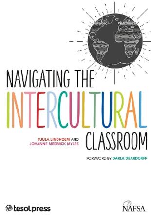 Navigating the Intercultural Classroom by Tuula Lindholm 9781945351266