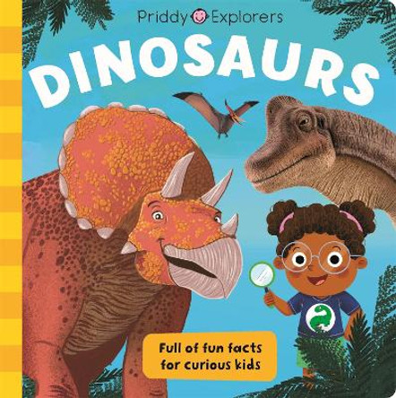 Priddy Explorers Dinosaurs by Priddy Books 9781838992262