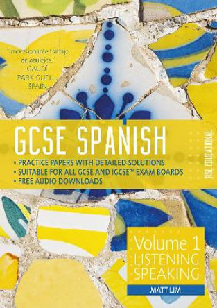 GCSE Spanish by RSL: Volume 1: Listening, Speaking by Matt Lim 9781914127083