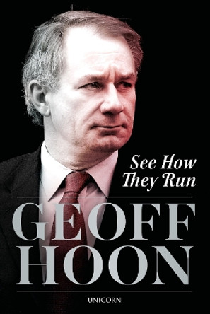 See How They Run by Geoff Hoon 9781913491826