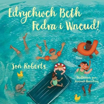 Edrychwch Beth Fedra i Wneud! by Jon Roberts 9781802580525