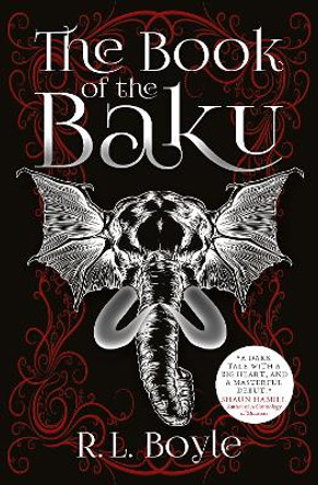 The Book of the Baku by R.L. Boyle 9781789096606