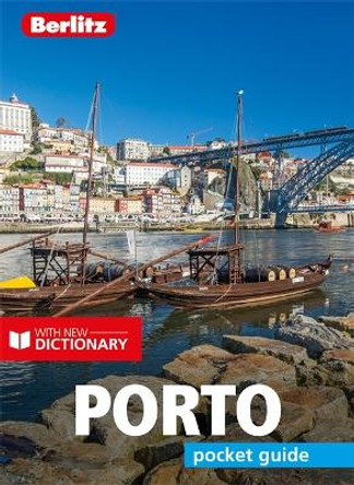 Berlitz Pocket Guide Porto (Travel Guide with Dictionary) by Berlitz 9781785731204