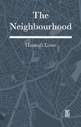 The Neighbourhood by Hannah Lowe 9781999679224