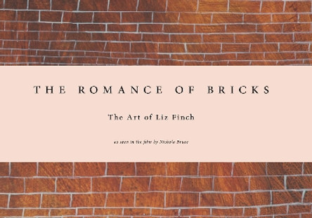 The Romance of Bricks by Liz Finch 9781912122455