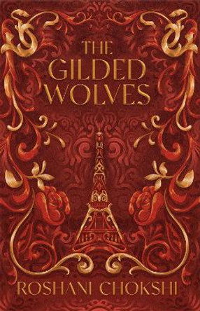 The Gilded Wolves by Roshani Chokshi 9781529399127