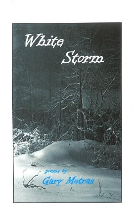 White Storm by Gary Metras 9780996502696