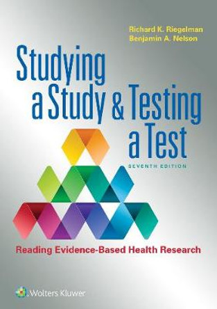 Studying a Study and Testing a Test by Richard K Riegelman