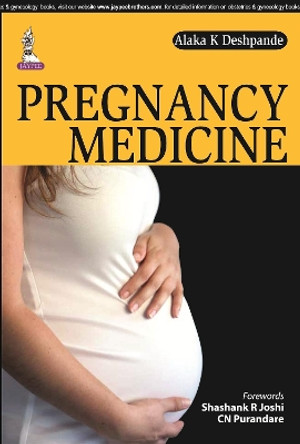 Pregnancy Medicine by Alaka K. Deshpande 9789351524687