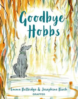 Goodbye Hobbs by Emma Bettridge 9781802582222