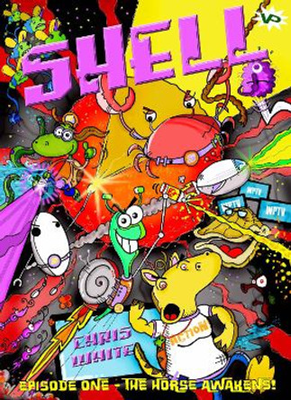 S.H.E.L.L.: Episode 1 - The Horse Awakens Chris White 9781916049451