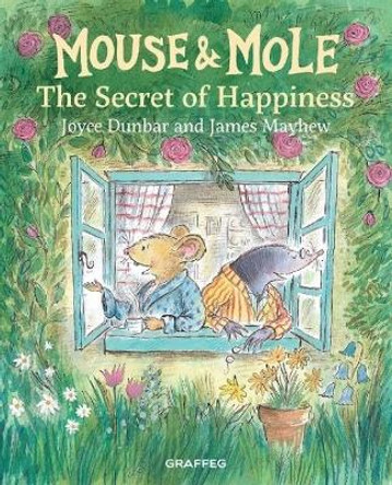 Mouse and Mole: The Secret of Happiness by Joyce Dunbar 9781913134839