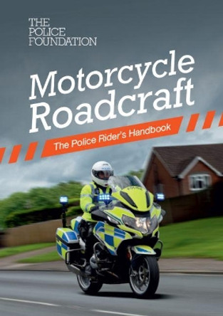 Motorcycle roadcraft: the police rider's handbook by Penny Mares 9780117083790