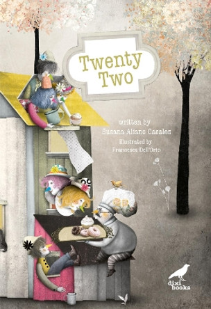 Twenty-Two by Susana Aliano Casales 9781913680183