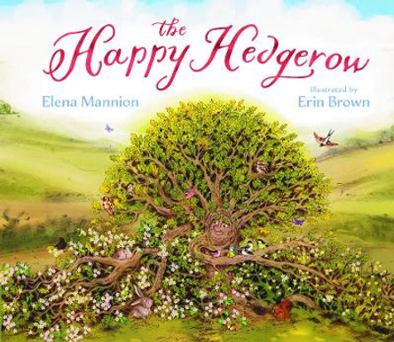 The Happy Hedgerow by Elena Mannion 9781999639891