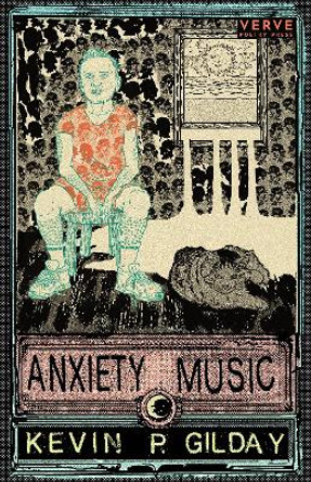 Anxiety Music by Kevin P. Gilday 9781913917142