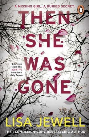 Then She Was Gone by Lisa Jewell 9781784756253