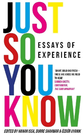 Just So You Know: Essays of Experience by Multiple Authors 9781912681822