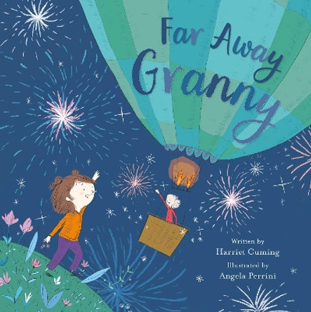Far Away Granny by Harriet Cuming 9781912678563
