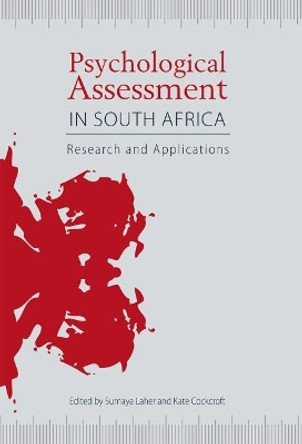 Psychological Assessment in South Africa: Research and applications by Sumaya Laher 9781868145782