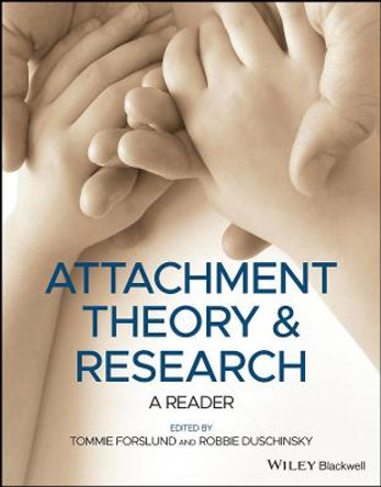 Attachment Theory and Research: A Reader by Tommie Forslund