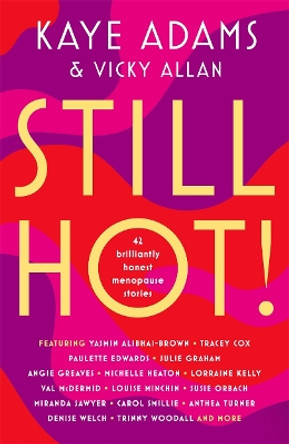 STILL HOT! by Kaye Adams 9781785303104