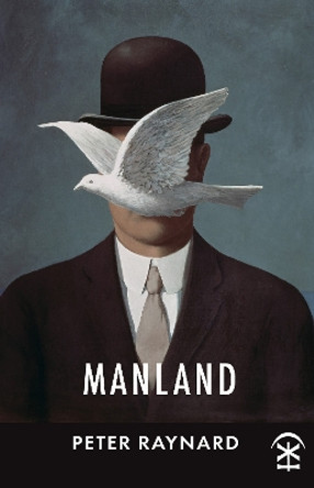 Manland by Peter Raynard 9781913437404