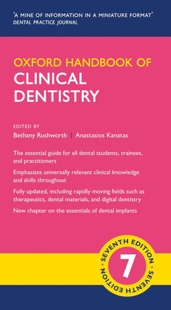 Oxford Handbook of Clinical Dentistry by Bethany Rushworth 9780198832171