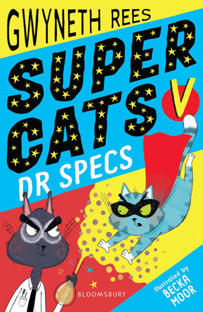 Super Cats v Dr Specs by Gwyneth Rees 9781408894255