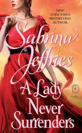 A Lady Never Surrenders by Sabrina Jeffries 9781451642452