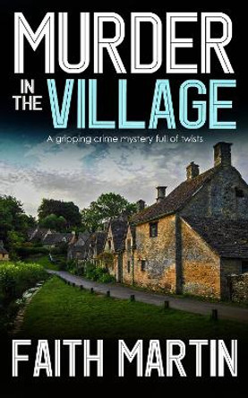 Murder in the Village by Faith Martin 9781789312812