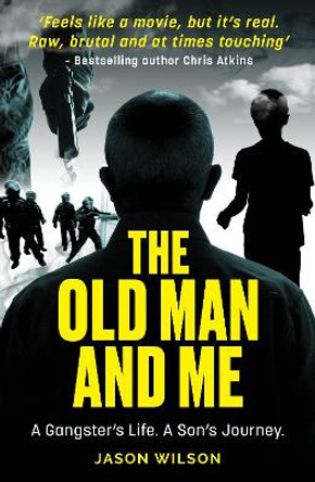 The Old Man And Me by Jason Wilson 9781913406882