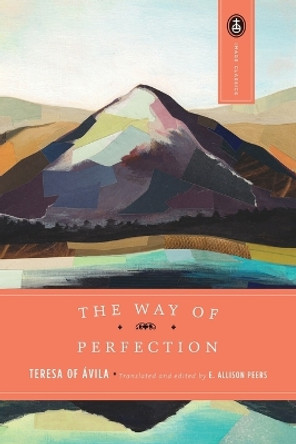 The Way Of Perfection by Teresa Of Avila 9780385065399