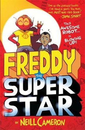 Freddy the Superstar by Neill Cameron 9781788452533