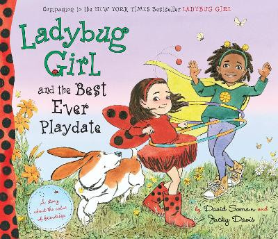 Ladybug Girl And The Best Ever Playdate by Jacky Davis 9780803740303