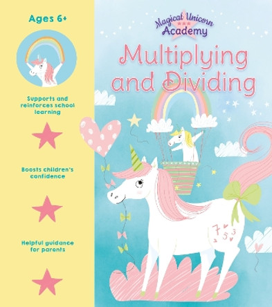Magical Unicorn Academy: Multiplication and Division by Sam Loman 9781398803992