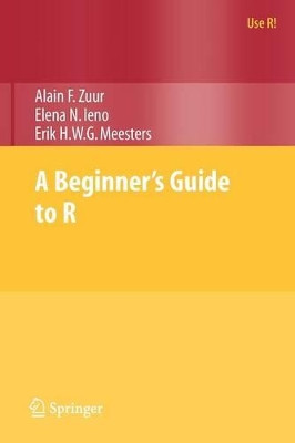 A Beginner's Guide to R by Alain F. Zuur 9780387938363