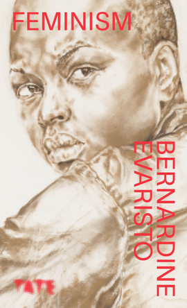 Many Voices: Feminism by Bernardine Evaristo 9781849767163