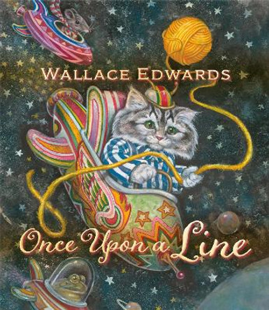 Once Upon a Line by Wallace Edwards 9781927485781