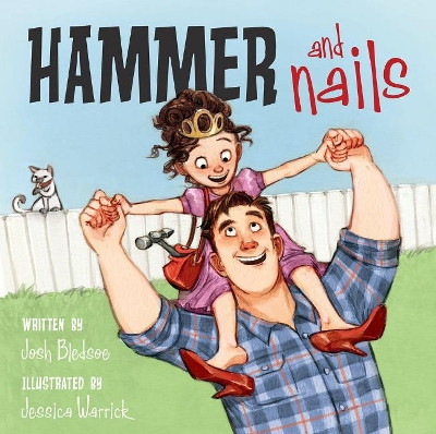 Hammer and Nails by Josh Bledsoe 9781936261369