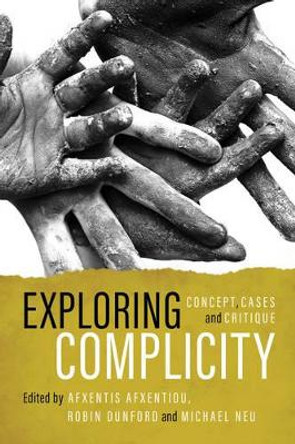 Exploring Complicity: Concept, Cases and Critique by Michael Neu 9781786600622