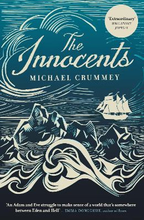 The Innocents by Michael Crummey 9780857304261