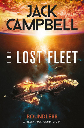 The Lost Fleet: Outlands - Boundless: Boundless by Jack Campbell 9781789096576