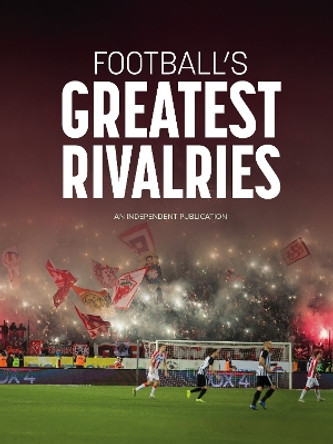 Football's Greatest Rivalries by Andy Greeves 9781914536304