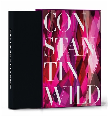 Gems, Colours & Wild Stories: 175 Years of Constantin Wild by Constantin Wild 9783897906266
