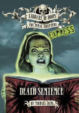 Death Sentence - Express Edition by Michael Dahl 9781398243415