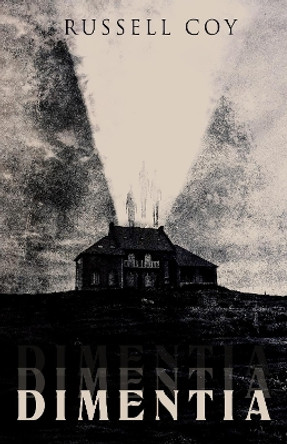 Dimentia by Russell Coy 9781944866891