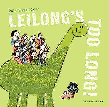 Leilong's Too Long! by Julia Liu 9781776574339