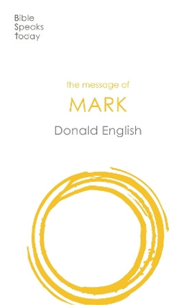 The Message of Mark by Donald English 9781789741452