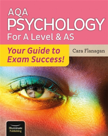 AQA Psychology for A Level & AS - Your Guide to Exam Success! by Cara Flanagan 9781913963071